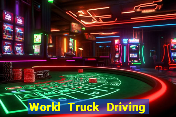 World Truck Driving Simulator Dinheiro Infinito tudo desbloqueado